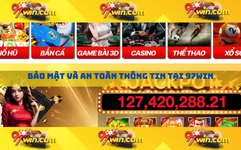 Bảo mật và an toàn thông tin tại 97win